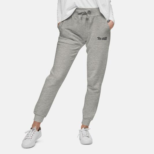 'Be still' - unisex embroidered fleece sweatpants