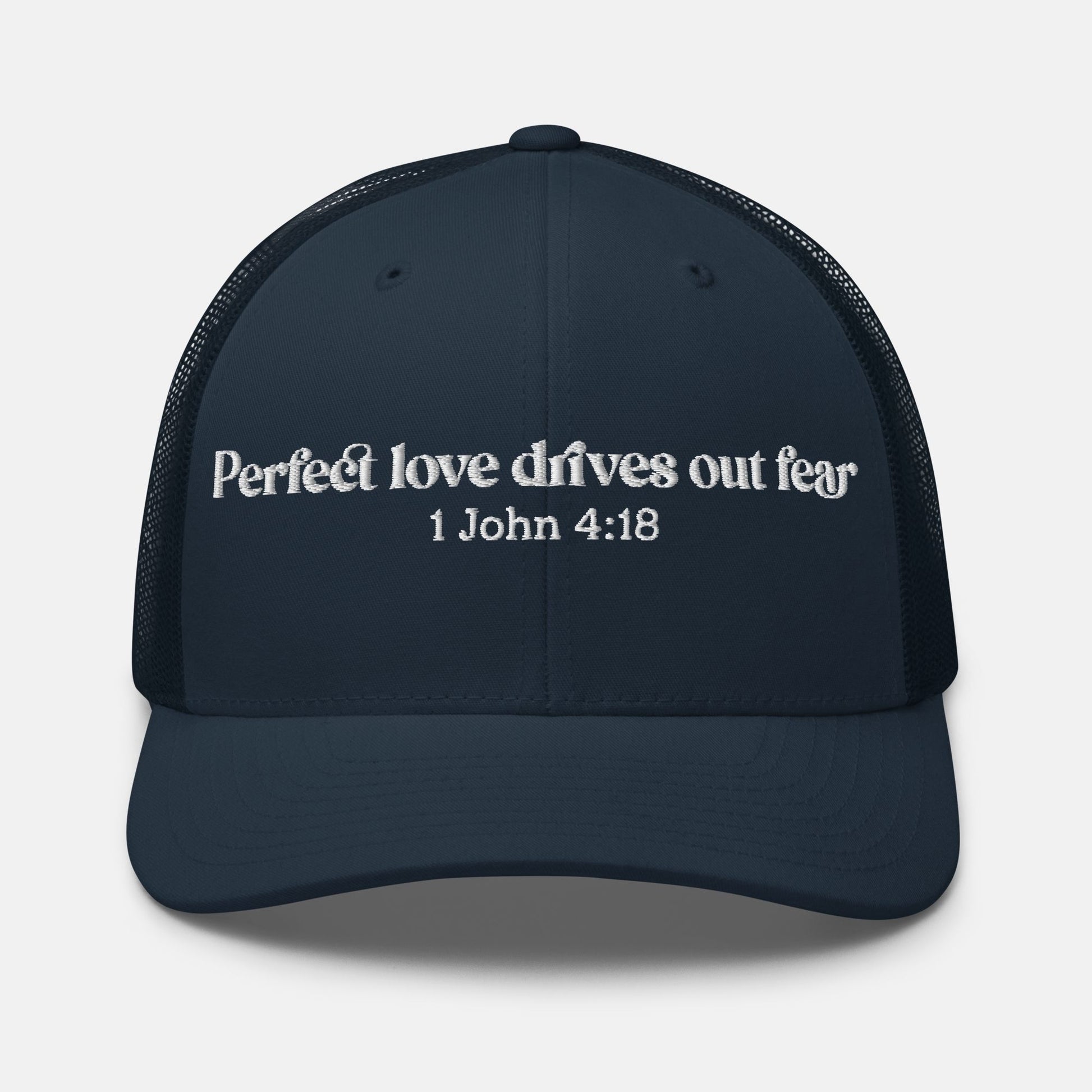 'Perfect love drives out fear' - embroidered trucker cap - Navy - MIMIKO DESIGNS - christian apparel gifts