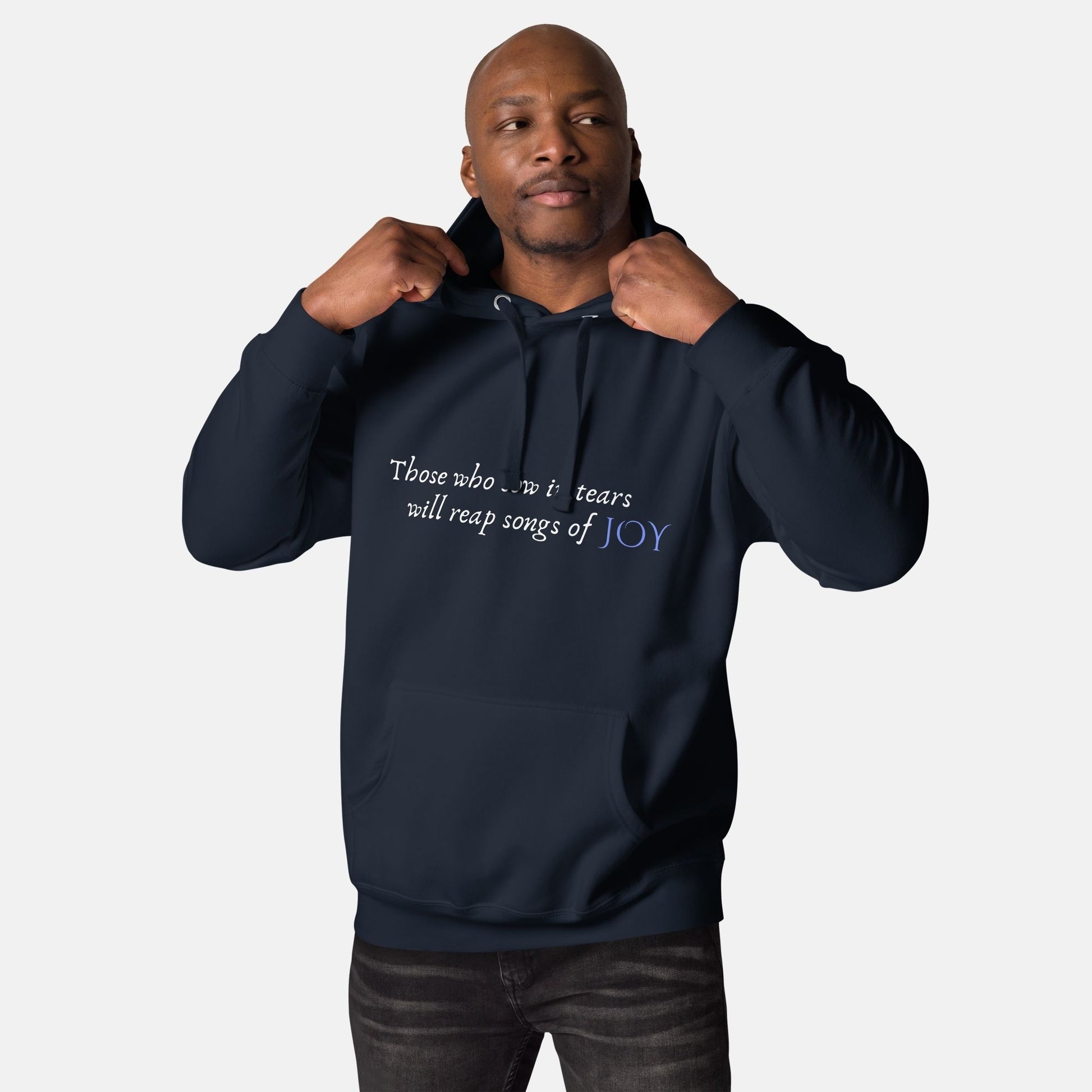 'Those who sow with tears will reap with songs of joy' - unisex hoodie - S - MIMIKO DESIGNS - christian apparel gifts